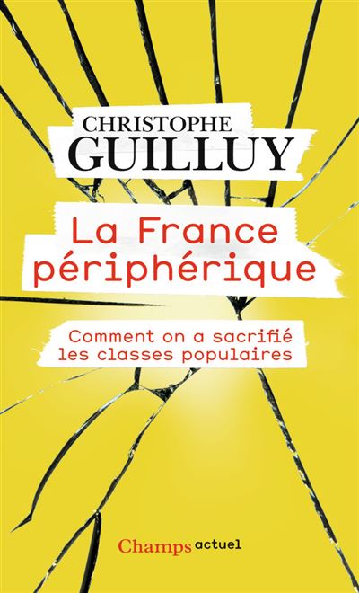 La France périphérique – Christophe Guilluy