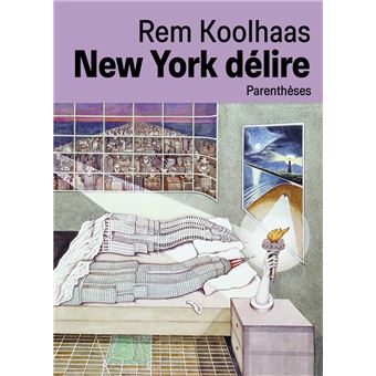 New York Délire – Rem Koolhaas